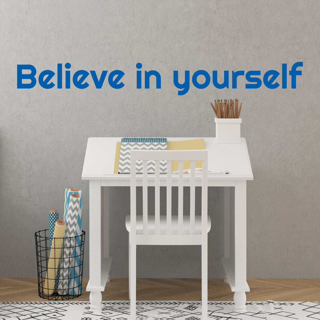 Believe in yourself - Wall Decal
