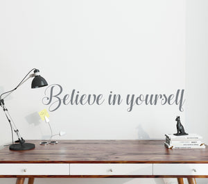 Believe in yourself - Wall Decal