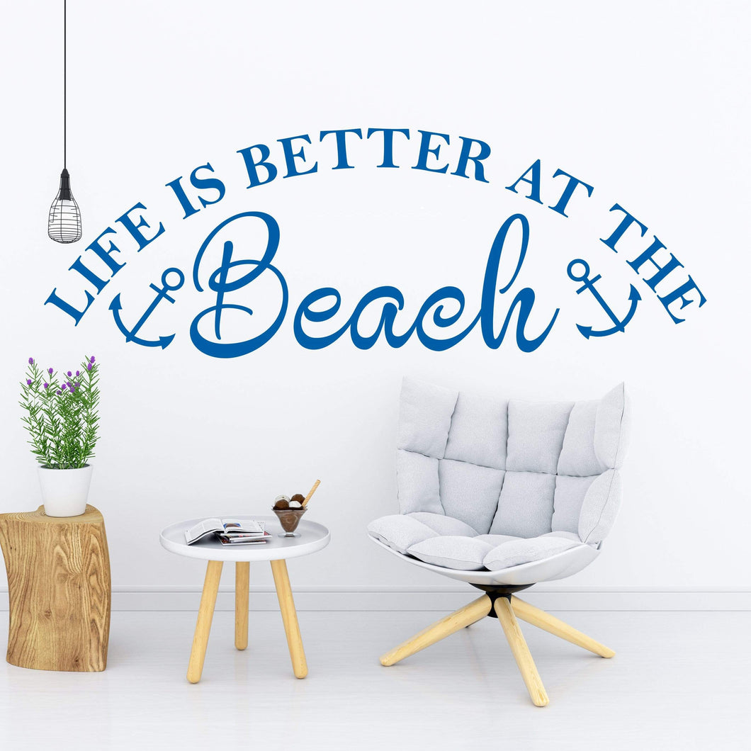 Vinyl Wall Decal - Life Is Better At The Beach-Wall Decal-Grateful Heart Designs